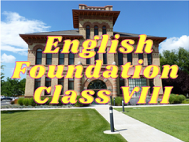 English (Foundation) - Class VIII